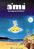 Ami - der Junge von den Sternen (Spirituelle Kinderbücher)