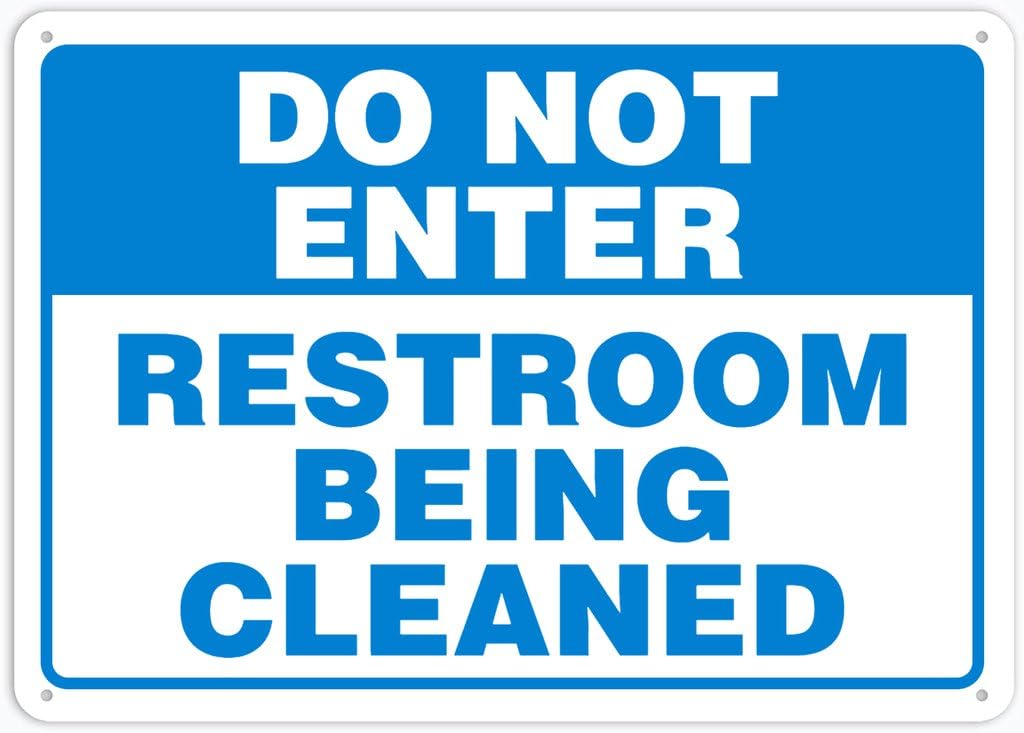 8"x12" Rust Free Aluminum Metal Sign - Do Not Enter Restroom Being Cleaned - Weatherproof, Heavy Duty - For Home & Business