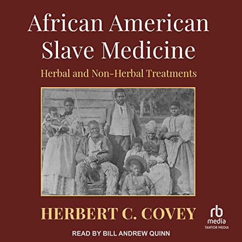 African American Slave Medicine by Herbert C. Covey episode artwork
