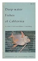 DEEP-WATER FISHES OF CALIFORNIA California Natural History Guides: 25 B000UEUTIO Book Cover