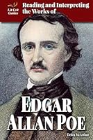 Reading and Interpreting the Works of Edgar Allan Poe 0766073424 Book Cover