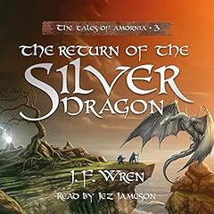 The Return of the Silver Dragon Audiolibro Por Johan F. Wren arte de portada