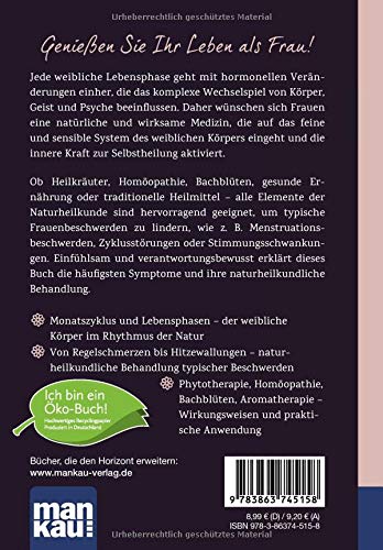 Naturmedizin für Frauen. Kompakt-Ratgeber: Weibliche Beschwerden sanft und wirksam behandeln. Gesundheit und Wohlbefinden in jeder Lebensphase. ... Homöopathie, Bachblüten, Aromatherapie u.v.m. – Bild 3