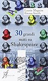 30 grandi miti su Shakespeare