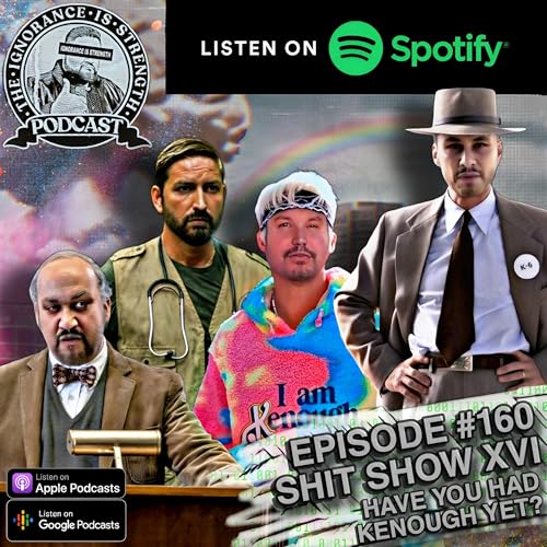 Episode 160: Shit Show XVI