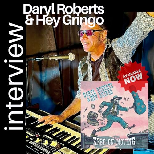 Daryl Roberts N Hey Gringo - Salty Interview (August 2024)