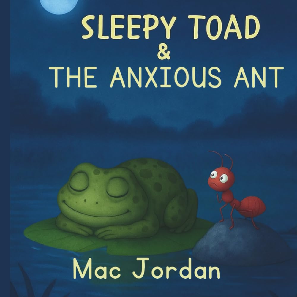 Sleepy Toad & The Anxious Ant (Sleepy Toad’s Cozy Adventures)