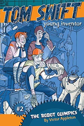 The Robot Olympics (2) (Tom Swift, Young Inventor)