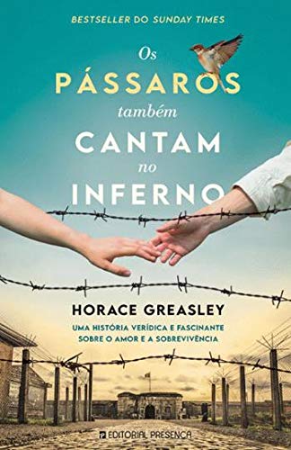 Os Pássaros Também Cantam no Inferno (Portuguese Edition)