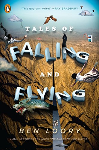 Tales of Falling and Flying Tales of Falling and Flying