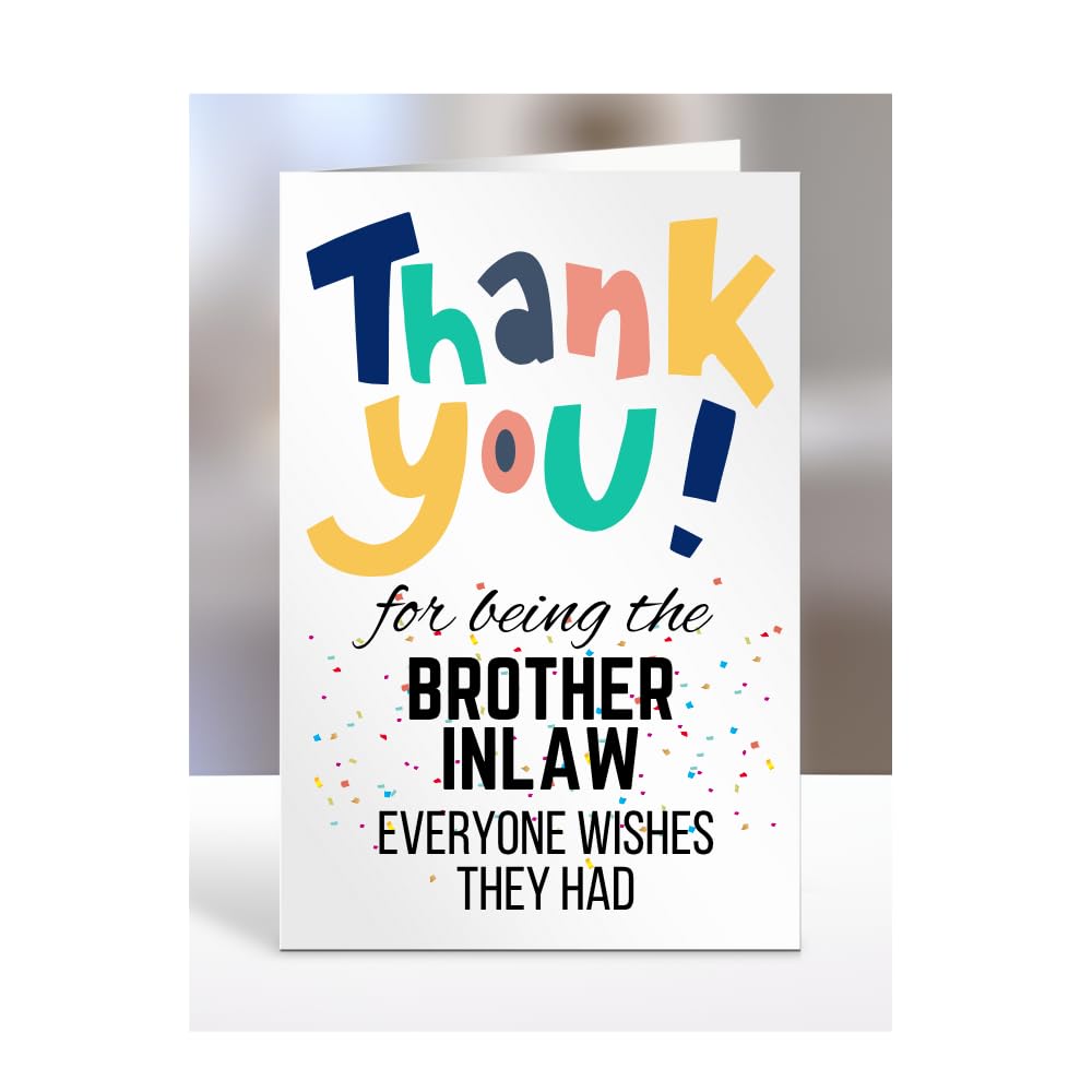 Card for Brother In Law, Birthday Gifts for Men or Women, Him, Her, Presents for Christmas, Thank You for Being everyone wishes they had, Appreciation, A5-90_34