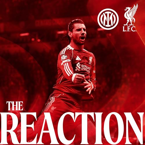 『The Reaction: Liverpool win in the San Siro!』のカバーアート