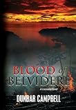 Blood of Belvidere: A Grenada Novel