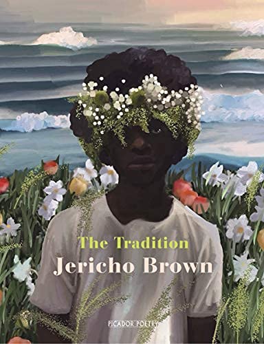 The Tradition by Jericho Brown