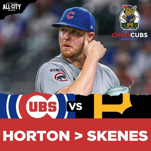Page de couverture de Cade Horton OUTDUELS Paul Skenes! Cubs Take Series WIN Over Pirates | CHGO Cubs POSTGAME Podcast