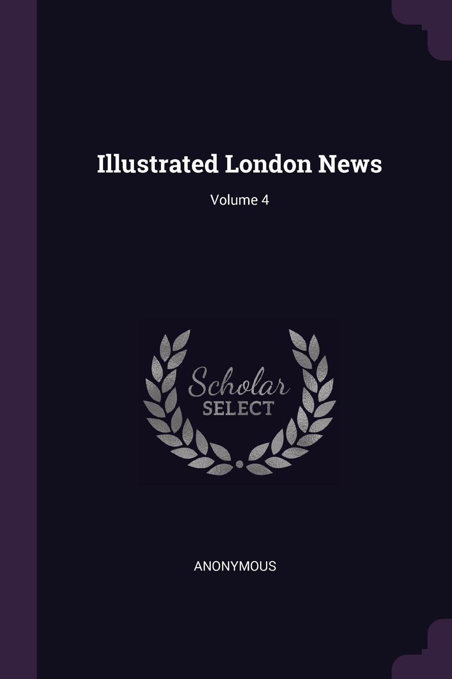 Illustrated London News; Volume 4