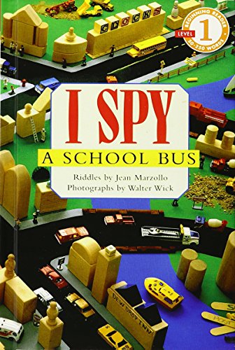 I Spy a School Bus: Level 1 1442007753 Book Cover