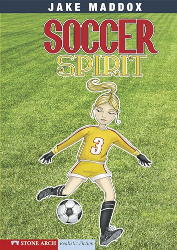 Soccer Spirit (Impact Books: Jake Maddox Sports Stories)