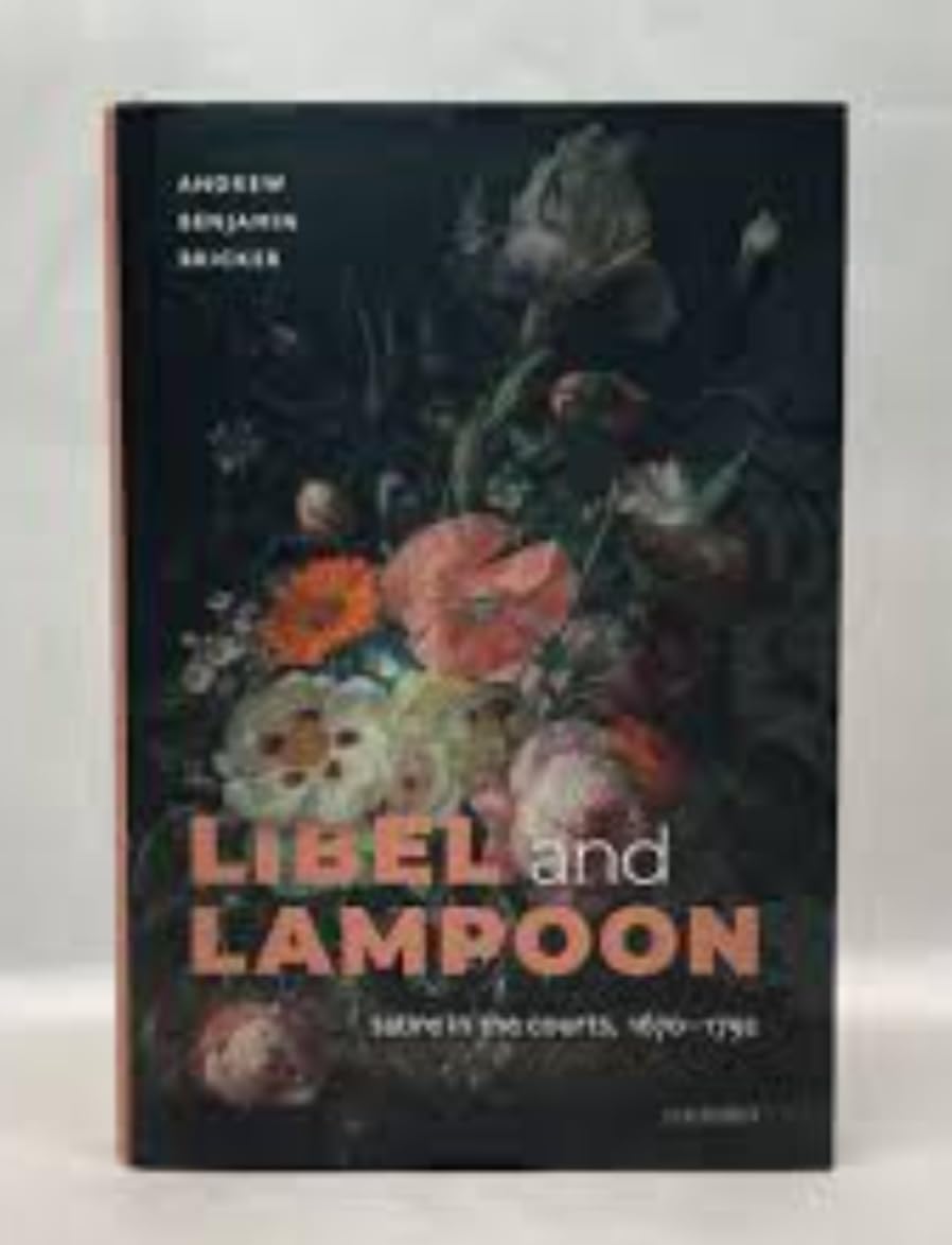 Buy Libel and Lampoon: Satire in the Courts, 1670-1792 — BookShops.in