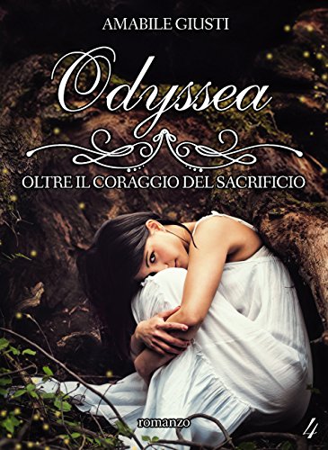 Odyssea Oltre il coraggio del sacrificio 4 Odyssea Oltre il coraggio del sacrificio 4