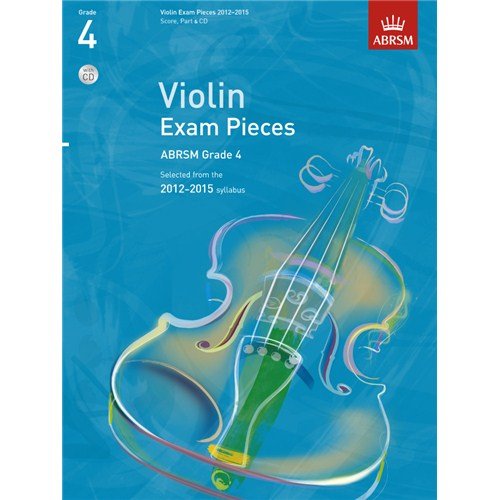 ABRSM: Selected Violin Exam Pieces - Grade 4 Book/CD (2012-2015). Partitions, CD pour Violon, Accompagnement Piano      Sheet music