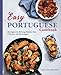 Easy Portuguese Cookbook: Recipes to Bring Home the Flavors of Portugal