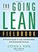 The Going Lean Fieldbook: A Practical Guide to Lean Transformation and Sustainable Success