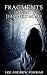 Fragments of a Damned Mind: A Collection of Dark Fiction