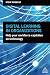 Digital Learning in Organizations: Help your Workforce Capitalize on Technology