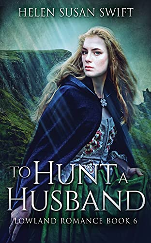 To Hunt A Husband (Lowland Romance)