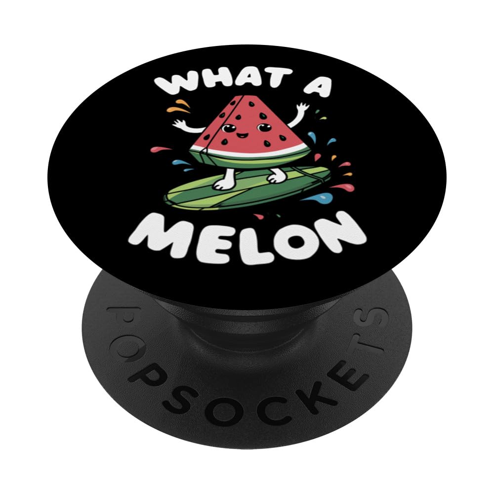 What A Melon - Surfing Watermelon Summer Fun PopSockets Standard PopGrip