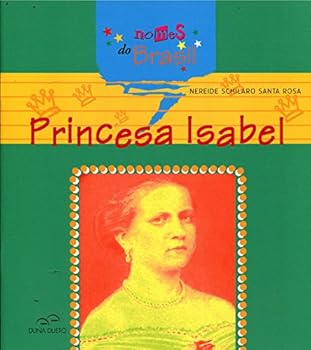 Paperback Princesa Isabel [Portuguese] Book