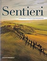 Sentieri: Attraverso L'italia Contemporanea (Third Edition) *AP Edition 1543303226 Book Cover