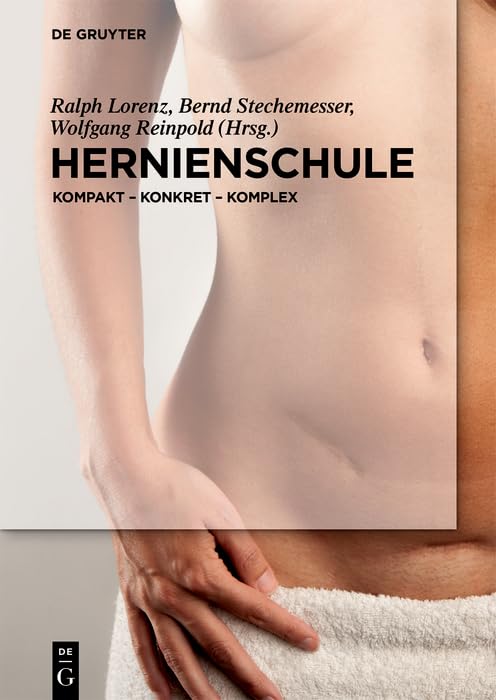 Hernienschule: kompakt - konkret - komplex