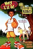 It's All in the Name (Hey L'il D!, No. 1)