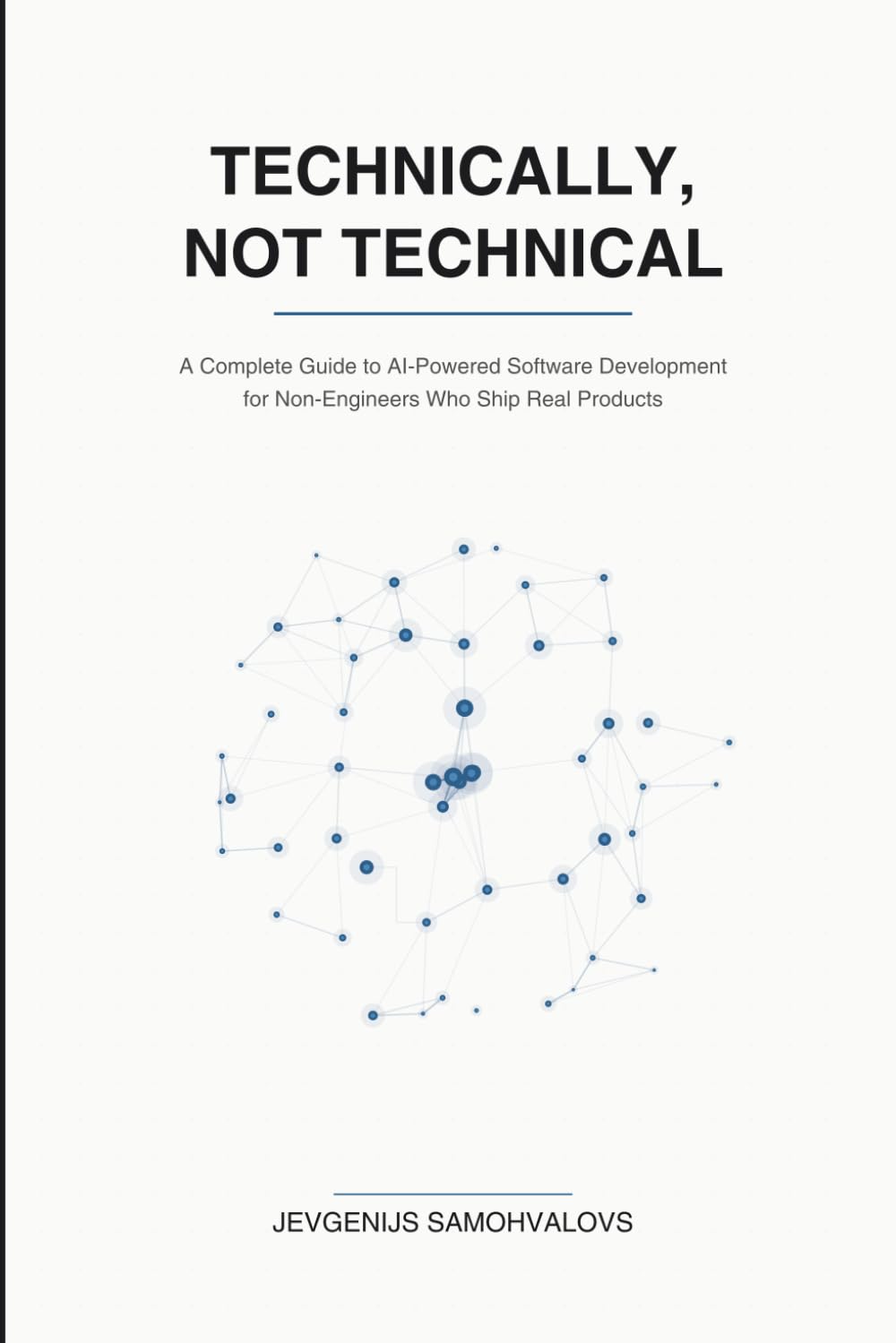 Technically, Not Technical: A Complete Guide to Vibe Engineering