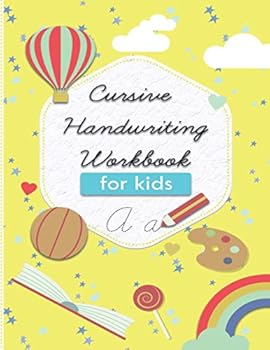 cursive handwriting workbook for kids: 3 in 1 cursive practice book. Learn to write Cursive Alphabets, words and sentences.
