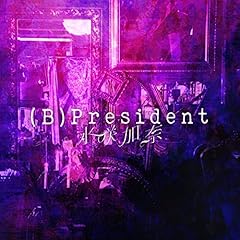 (B)President / �������