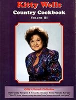 Kitty Wells Country Cookbook Volume III B000WSPU28 Book Cover