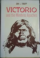 Victorio and the Mimbres Apaches 0806116455 Book Cover