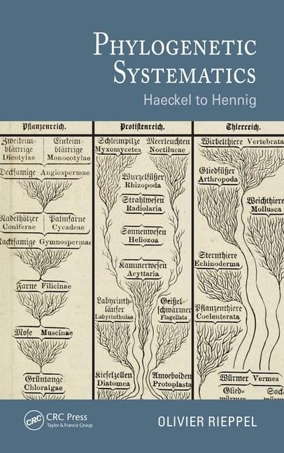 Phylogenetic Systematics: Haeckel to Hennig (Species and Systematics)