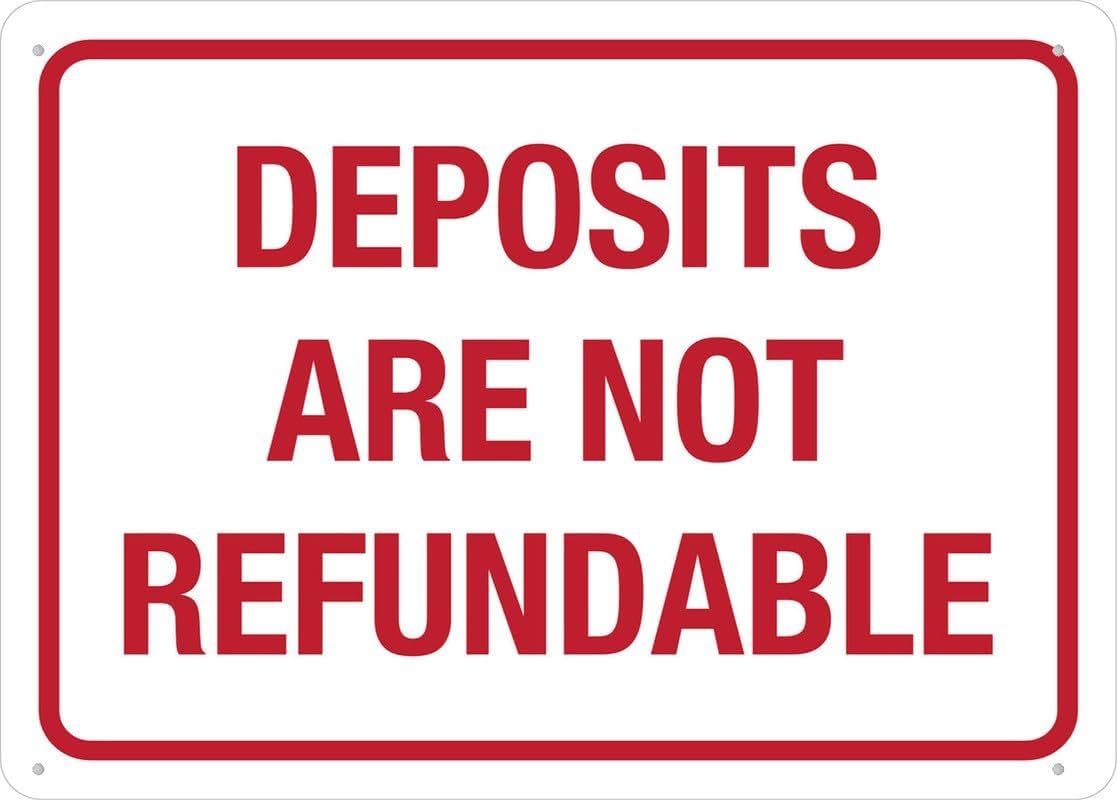 PKNVKZIDK Premium Deposits Are Not Refundable Metal Tin Sign Fade Resistant for Doctor Law Firm Reception Area 8 X 12 inch