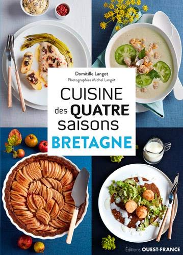Télécharger Cuisine des quatre saisons Bretagne PDF Ebook En Ligne