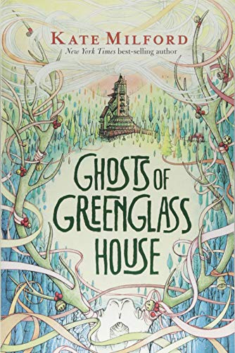 Ghosts of Greenglass House Ghosts of Greenglass House