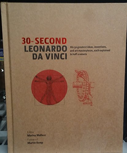 30-Second Leonardo DaVinci: His 50 Greatest Ide... 1435147855 Book Cover