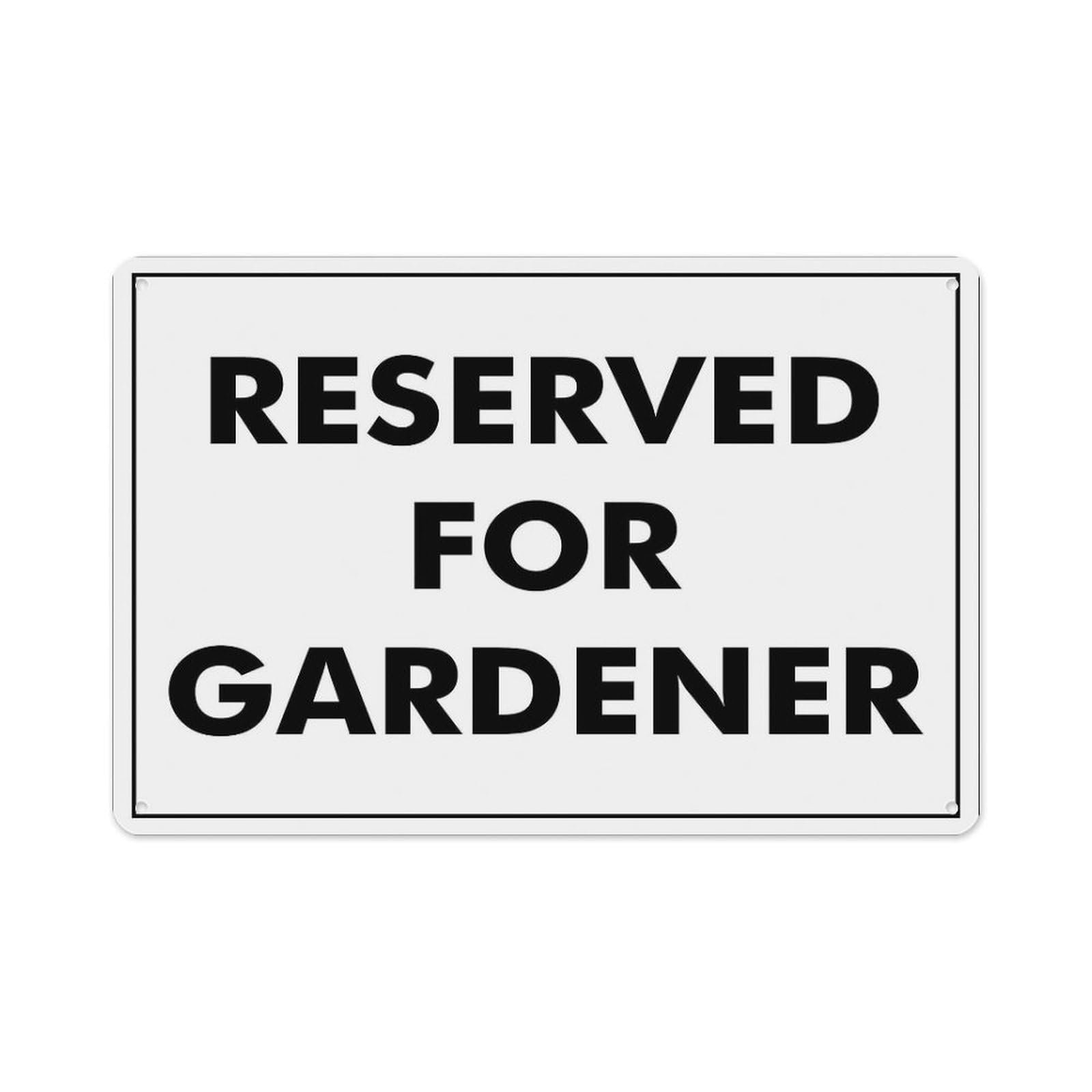 peiyeety Reserved for Gardener Sign Aluminum Tin Warning Signs for Home Outdoor Garden 12X16 Inches