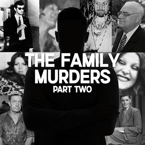 The Family Murders, Part Two