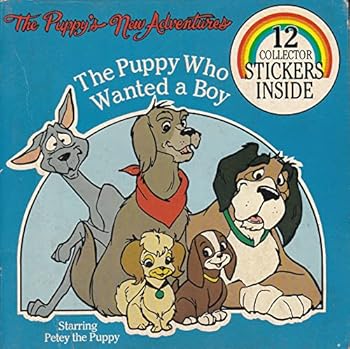 Paperback The Puppy Who Wanted a Boy: The Puppy's New Adventure Series (Book With Stickers) Book