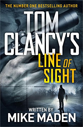 Tom Clancy's Line of Sight: THE INSPIRATION BEH... 1405935448 Book Cover
