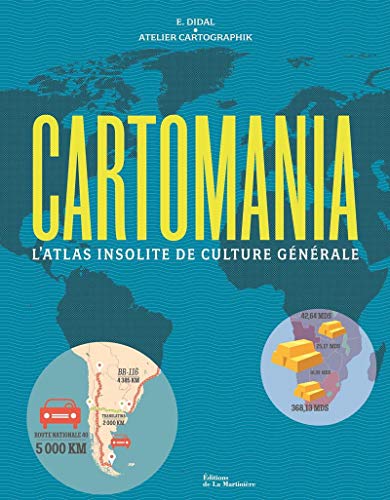Télécharger Cartomania - L'Atlas insolite de culture générale Livre eBook France